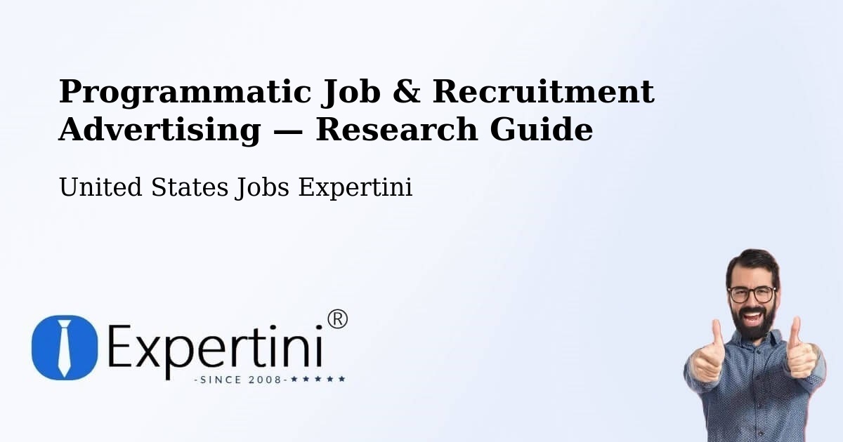 Programmatic Job & Recruitment Advertising — Research Guide – Cavetown